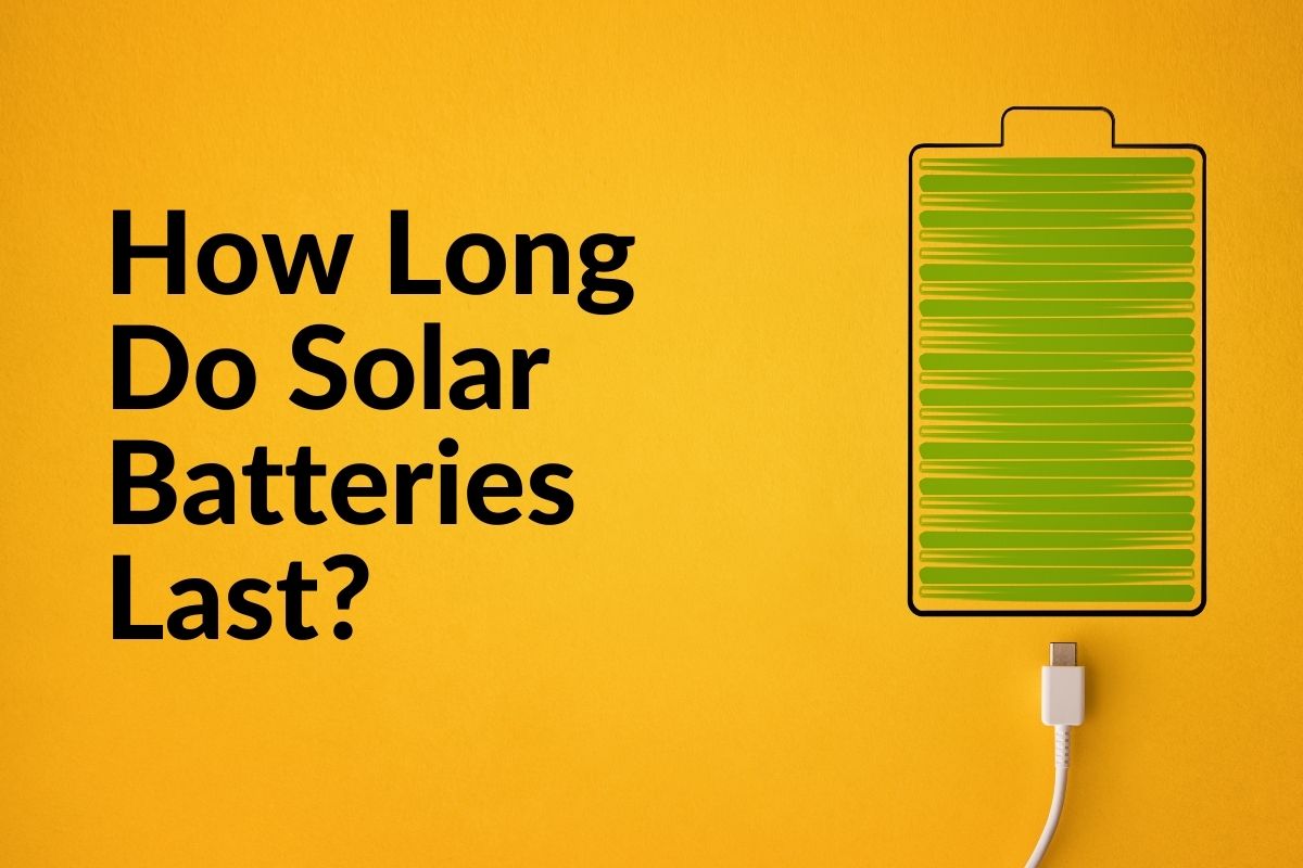 how-long-do-solar-batteries-last-sullivan-solar-power
